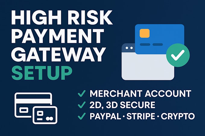 create a high risk payment gateway and merchant account for your business