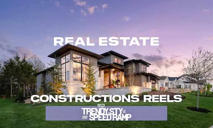 edit real estate reels, promos, and construction videos