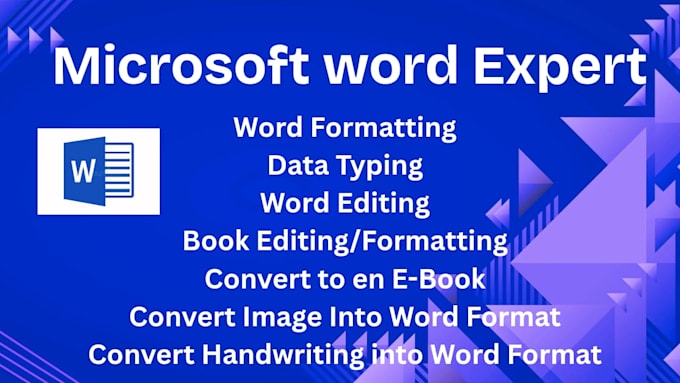 be your ms word expert for formatting, editing and document creation