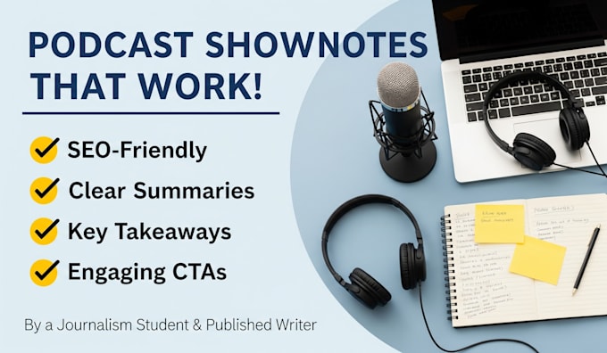 craft professional podcast show notes for your episodes