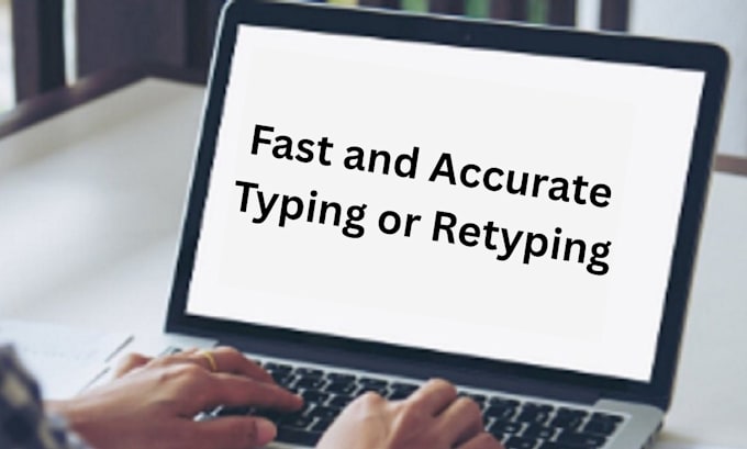 do fast and accurate typing or retyping work