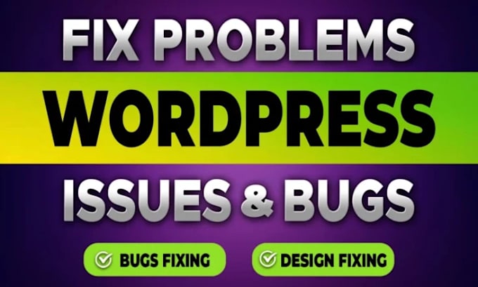 fix your wordpress, css, html errors or problems in on time