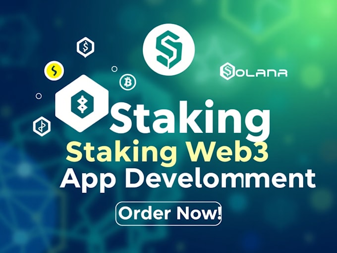 be your blockchain developer to create staking web3 dapp smart contract on solan