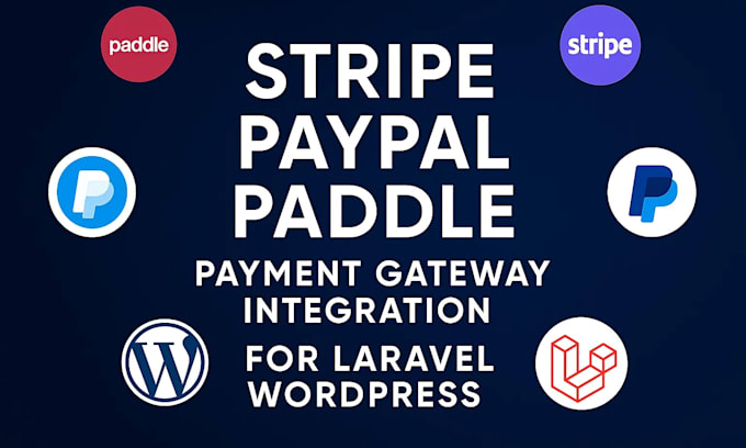 stripe paypal paddle payment gateway integration for laravel wordpress
