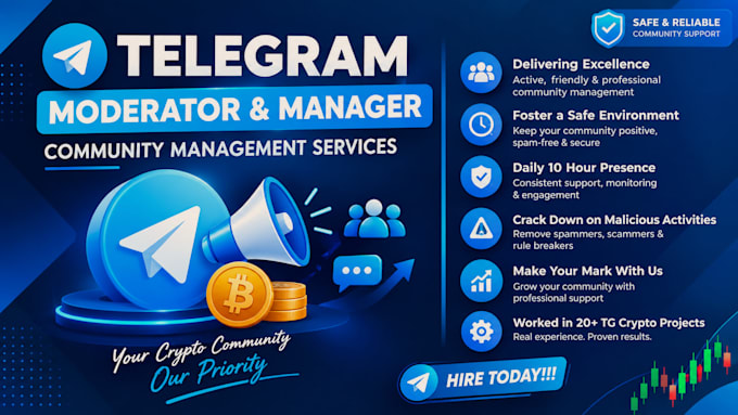 be your mod or community manager for telegram and discord