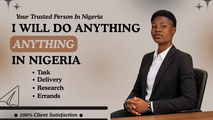 be your trusted local agent to do anything in nigeria professionally