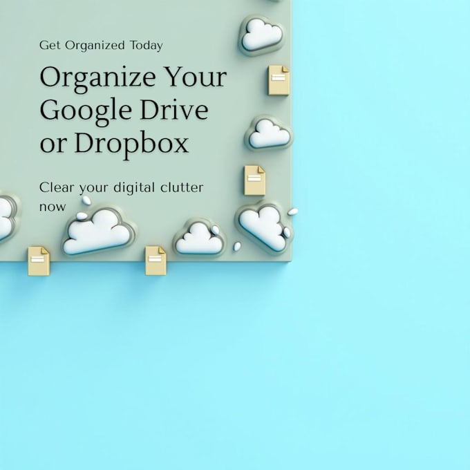 organize and clean your google drive or dropbox like a pro