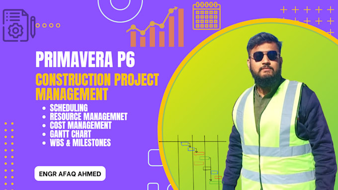 prepare a construction project schedule on primavera p6
