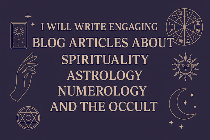 write engaging blog articles about spirituality astrology numerology and occult