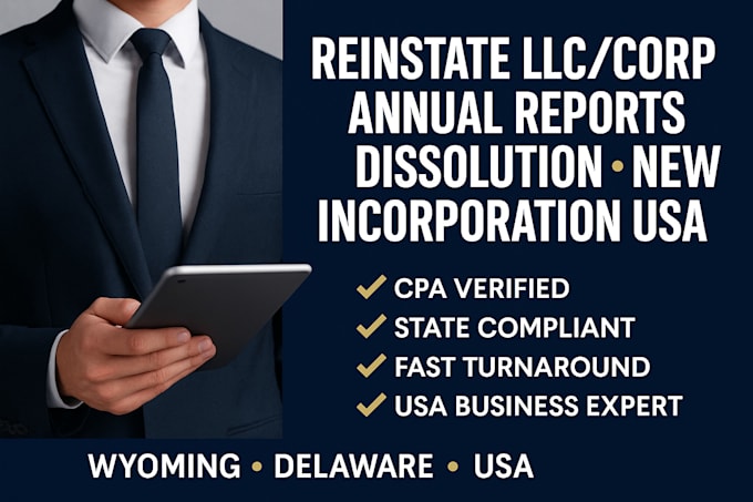 reinstate file annual reports dissolve register llc corp in wyoming, delaware
