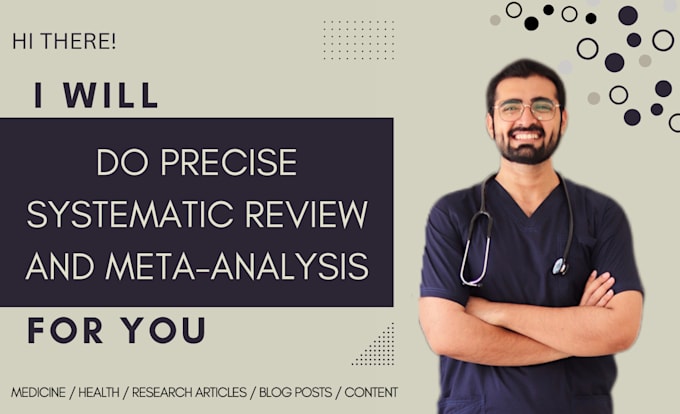 do precise systematic review and meta analysis for you