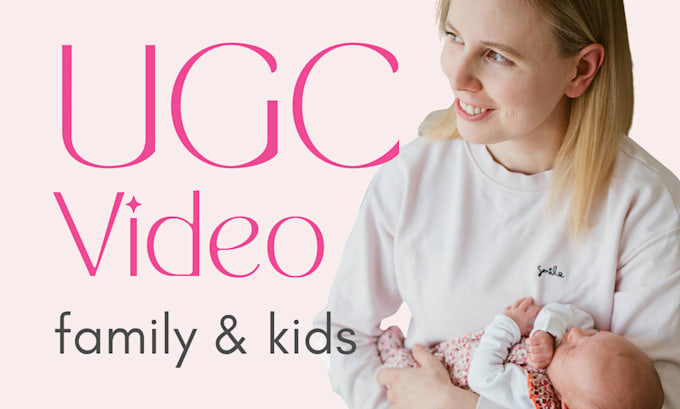 create authentic ugc videos for family brands