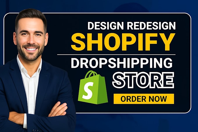 design shopify store, update or redesign shopify, setup shopify dropshipping