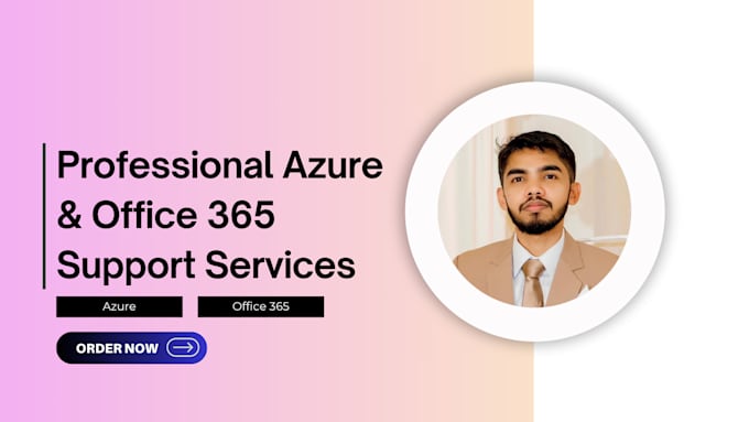 offer azure and microsoft 365 support and troubleshooting