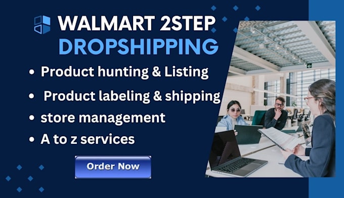 manage walmart dropshipping, walmart and ebay, 2 step store