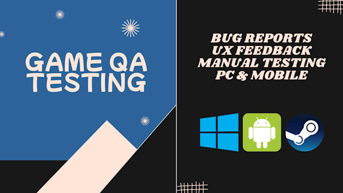 review and test your game, website or app and provide detailed QA bug reports