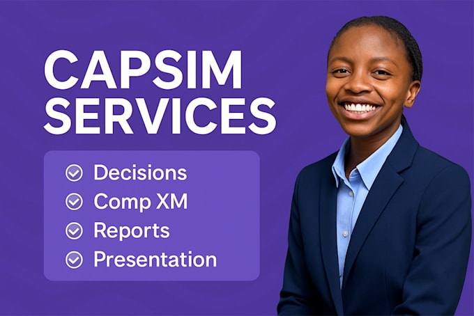do capsim simulation, comp xm, presentations, and reports