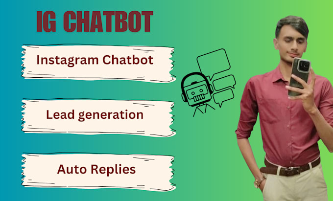 Build an instagram dm chatbot to capture leads by Musamaqureshi1 | Fiverr