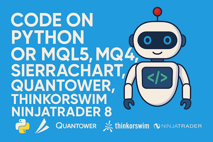code on python or mql5, mql4, sierrachart, quantower, thinkorswim, ninjatrader 8