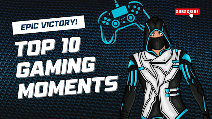 edit gaming vedio and youtube