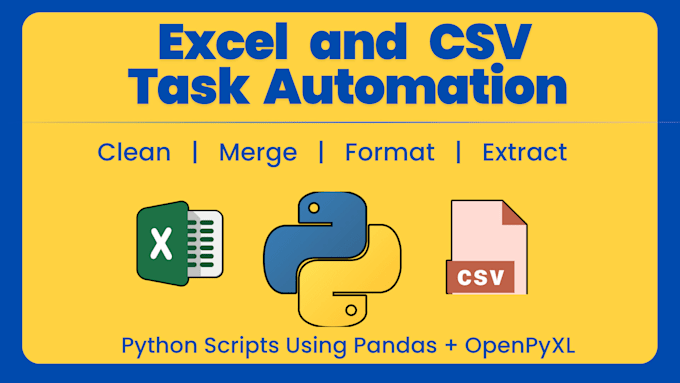 automate excel or CSV tasks using python