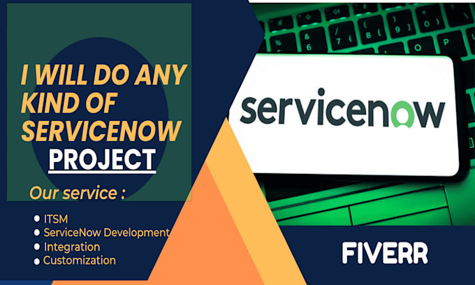 provide expert servicenow development and administration