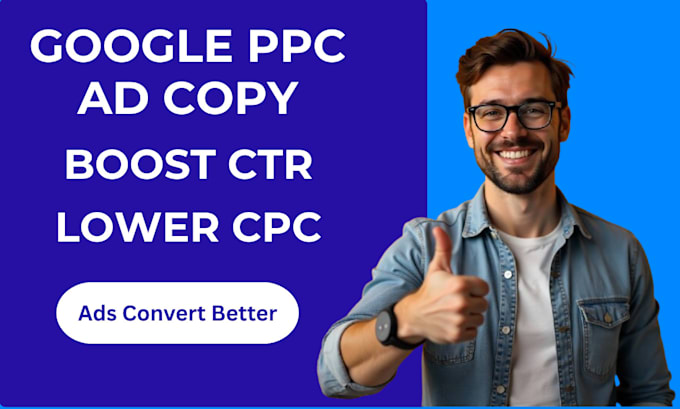 write google ads copy that converts, lower CPC, higher ROI