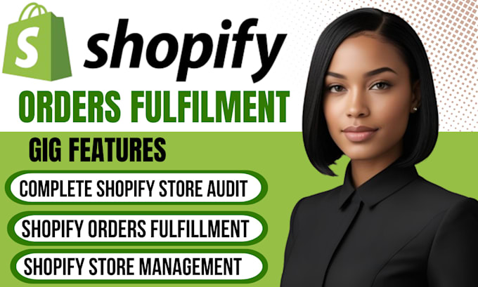 fulfill shopify order shopify store management virtual assistant product listing