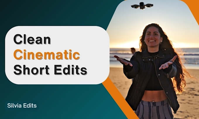 edit cinematic short videos for tiktok, reels, or youtube shorts