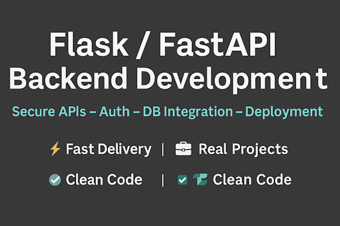 develop a fast and secure flask secure or fastapi backend for your app