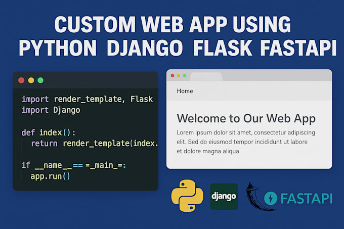 develop python django website, web app using flask, fastapi