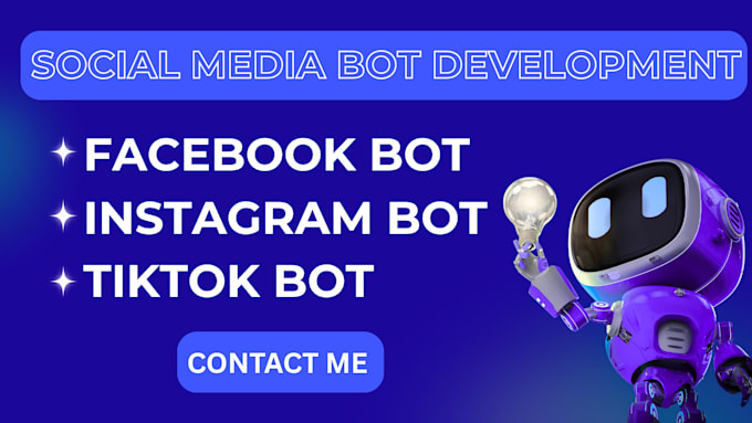develop social media bot, instagram bot and facebook bot