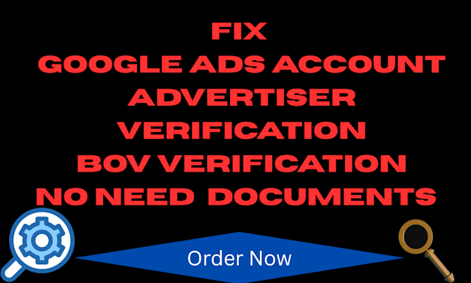 24 hour fix google ads business operation or advertiser verification