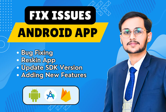 fix android bugs, reskin android app, or update API level 35