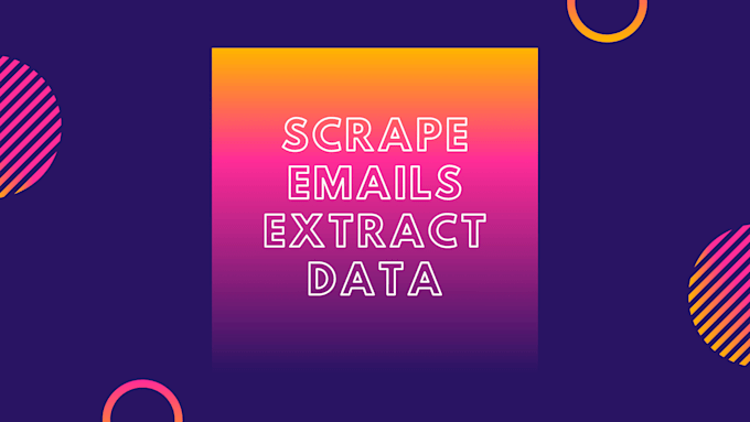 do email scraping and data extraction and mining