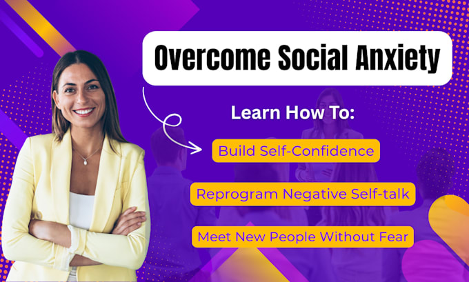 help you overcome anxiety and build confidence