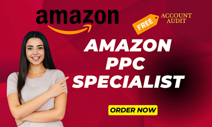 be your amazon PPC specialist, optimize PPC, and set up campaigns