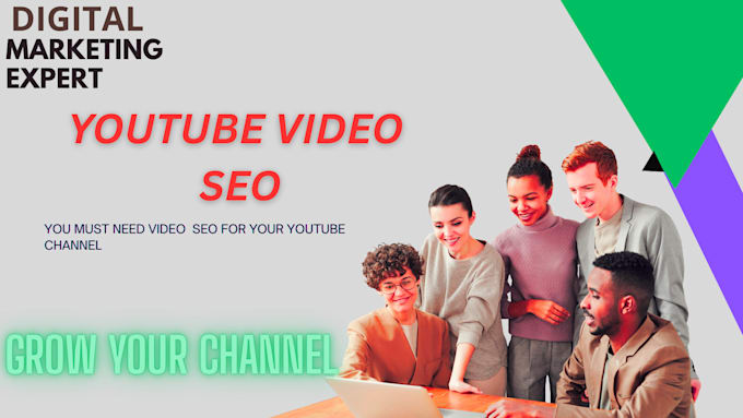 be your youtube video SEO expert and channel growth manager