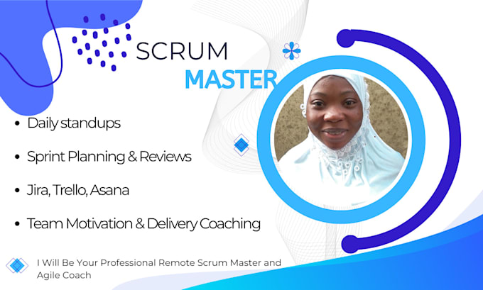 be your scrum master and IT project manager