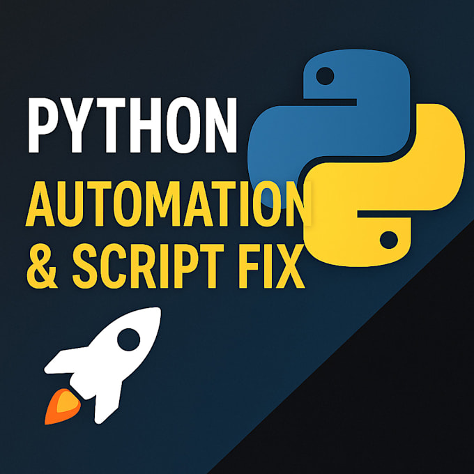 write or fix python scripts for automation and tasks
