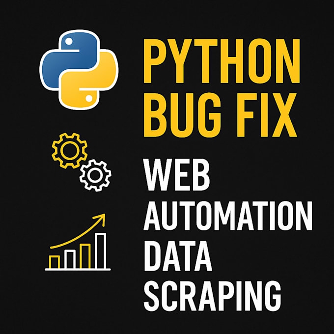 Fix python bugs, automate websites, and scrape data in 24 hours ...