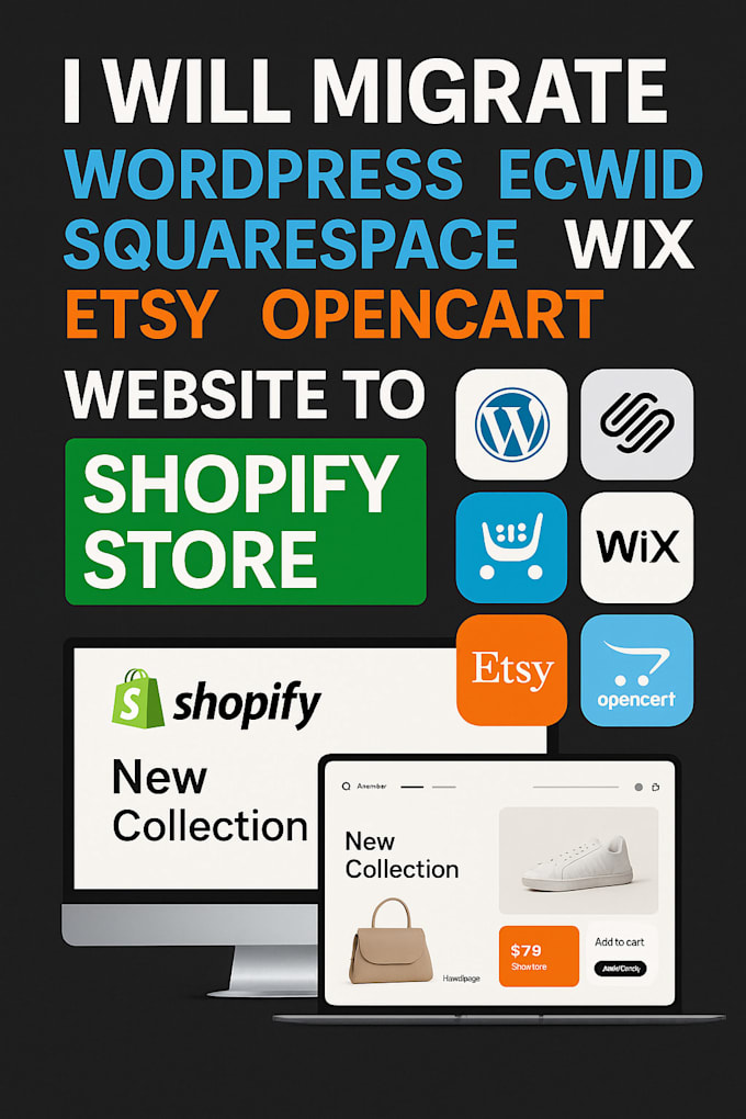 migrate wordpress ecwid squarespace wix etsy opencart website to shopify store