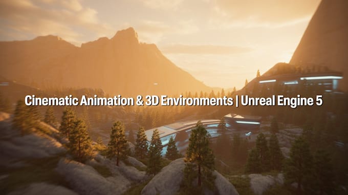 Create cinematic animation and realistic 3d environments in unreal ...