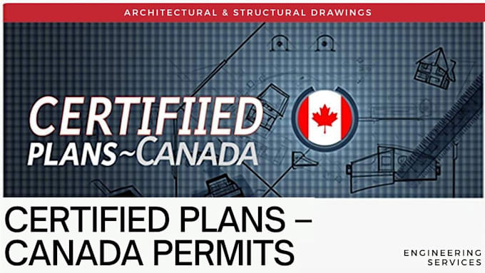 provide permit ready architectural and structural plans for canada