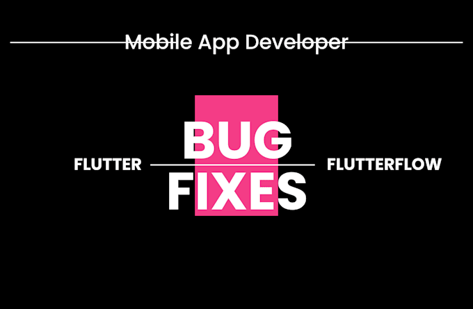 Fix bugs in flutterflow and flutter mobile app developer resolve ...
