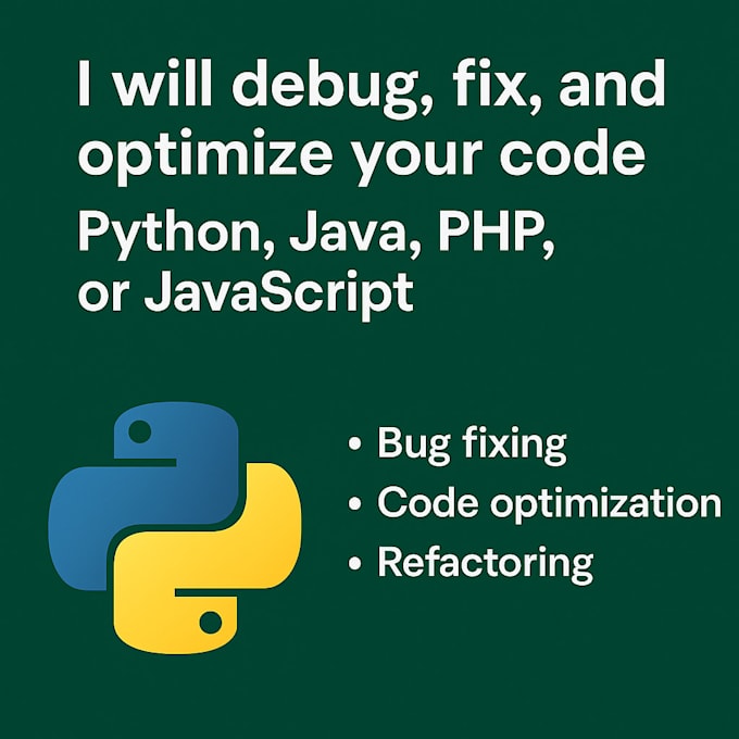 debug, fix, and optimize your code in python, java, PHP, or javascript