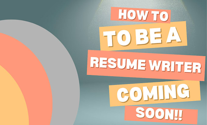 Show you step by step how to start - Show You Step By Step How To Start Your Resume Writing Career Soon