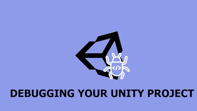 Fix any bugs in your unity project by Petros_kitsaras | Fiverr