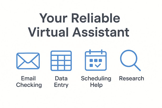 be your reliable virtual assistant for emails, data entry and scheduling