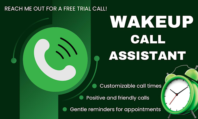 be personal wake up call assistance for schedules, meetings and reminders